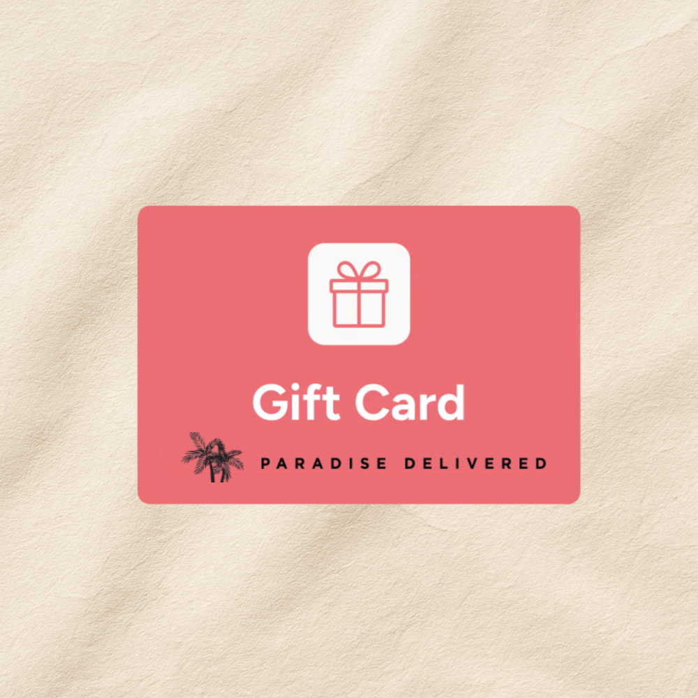 Paradise Delivered Gift Card